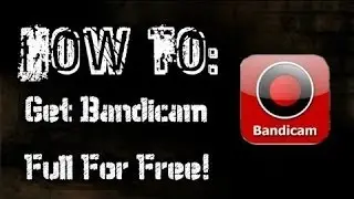 How To Get Bandicam Free!! NO SURVEY