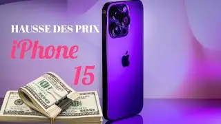 HAUSSE Du Prix De L'iPhone 15 Et Baisse Des Ventes ? Où Va Apple?