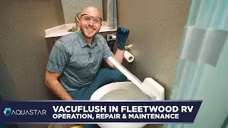 Vacuflush in Fleetwood RV, Operation, Repair and Maintenance
