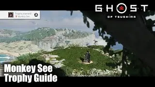 Ghost of Tsushima - Monkey See Trophy Guide (Embody the spirit of the monkey on Saruiwa.)
