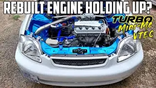 Is It Holding Up After Rebuild? Turbo D15 Mini-Me VTEC