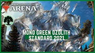 MONO GREEN OZOLITH Standard 2021- Magic the Gathering Arena MTG Arena Magic Arena Rotation Proof