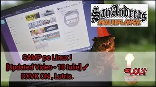 SAMP PE LINUX CU DXVK [2020 REUPLOAD]