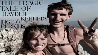 The Tragic Tale of Hayden Kennedy and Inge Perkins