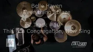 Belle Haven - This is a Congregation, Now Sing (drum playthrough)