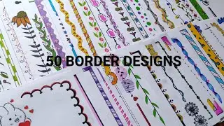 50 AMAZING BORDER DESIGNS/BORDER DESIGN/PROJECT WORK DESIGN/BORDER DESIGN COLLECTION