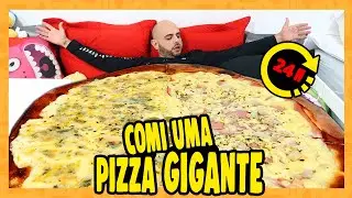 COMI UMA PIZZA GIGANTE DURANTE 24h | 