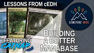 Building a Better Manabase (feat. Catnap from Sad Naus)