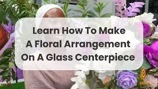 How To Create A Stunning Glass Floral Arrangement Under 5 minutes