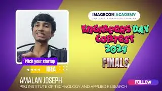 Engineers Day Contest 2024 | Mr.Amalan Joseph-Finalist | PSG Institute of Technology