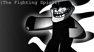 How to get fighting spirit in World of Trollge