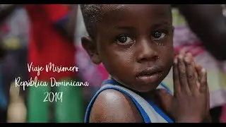 Viaje Misionero RD 2019 4k version