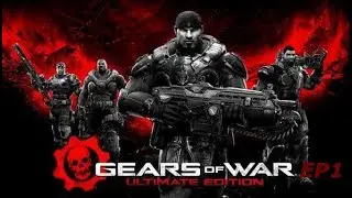 GEARS OF WAR UE EP1