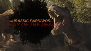 Jurassic Park - Day of the Dead | 100,000 Subscribers!!!