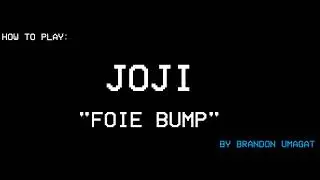How to play Joji's 