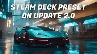 New Steam Deck Preset on Cyberpunk2077 2.0