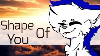 Shape Of You Meme - Flipaclip (Gift)