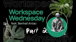 On The Wild Side - Part 2 | Workspace Wednesday Feat. Benhail Antao | Get Creative Goa
