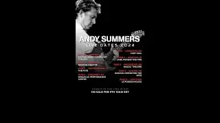 Andy Summers | The Cracked Lens + A Missing String | Live Dates 2024