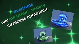 Overture and Overture : History Cutscene Showcase (Sol's RNG)