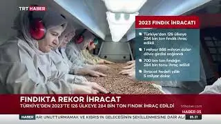 2023 Fındık İhracat Rakamları Açıklandı - 4 Ocak 2024