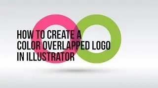 How to create a simple overlapping logo in Adobe Illustrator - Part 1