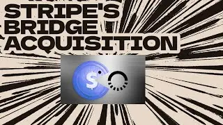 Does Stripe's Acquisition Of Bridge Signal That Startup M&A Is Back? | Techmeme Ride Home Podcast