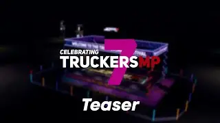 TruckersMP 7 - Teaser
