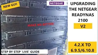 How to upgrade a Netgear ReadyNAS 2100 V2 from OS 4.2.x to 6.9.5 and 6.10.8 - Step by step guide
