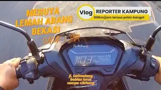 MOTOVLOG 1JAM MARUYA-LEMAH ABANG CIKARANG #vlog #motovlog