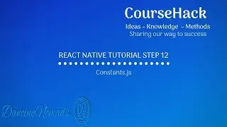 React Native Tutorial Step 12 - Constants.js
