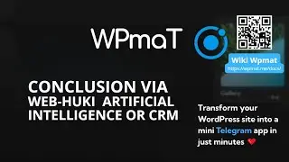WPmat WordPress Mini Apps Telegram. Video tutorial #5. CONNECTION VIA WEB HOOKS  AI
