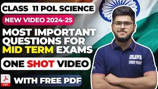 Class 11 Political Science Most Important Questions All Chapters For Mid term Exams OneShot  2024