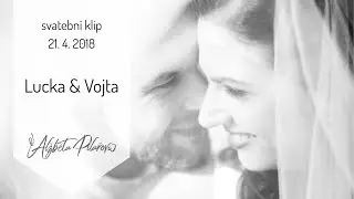 Svatební slideshow - Lucka & Vojta - 21. 4 . 2018