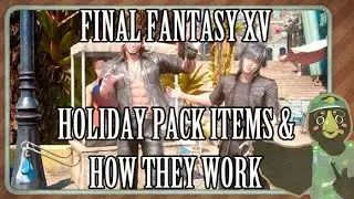 Final Fantasy 15: How to Unlock & Use Holiday Pack Items