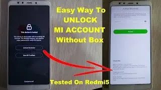 How To Unlock Mi Account Xiaomi Mi Phone // Unlock Mi Account On Mi Redmi 5