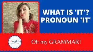 How to Use The Pronoun It in English
