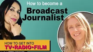 How To Become A Broadcast Journalist