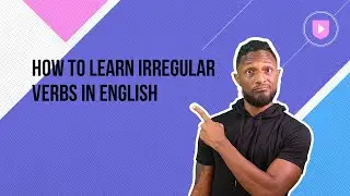 How to learn irregular verbs in English