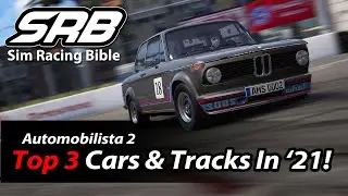 Our Top 3 Cars and Tracks For Automobilista 2 in 2021!
