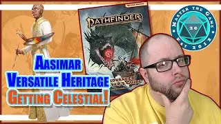 Pathfinder 2e Ancestry The Aasimar Versatile Heritage Getting Celestial