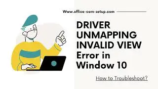 Troubleshoot If DRIVER UNMAPPING INVALID VIEW error in Windows 10