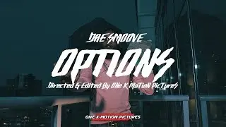 Dae Smoove - Options (Official Video)