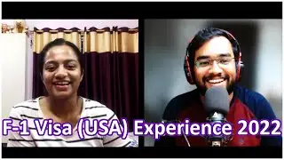F-1 Visa (USA) Experience 2022 - Tips & Tricks on how to crack the F-1 Visa interview