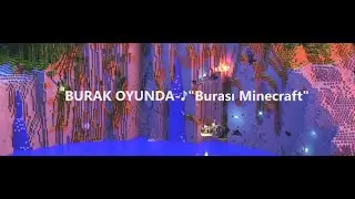 BURAK OYUNDA-♪
