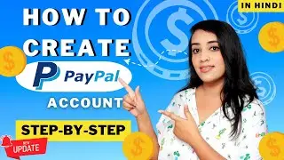 How to Create PayPal Account 💲 How to Create PayPal Business Account in Hindi 💲