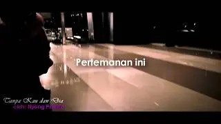 Nyong Franco - Tanpa Kau dan Dia [OFFICIAL]