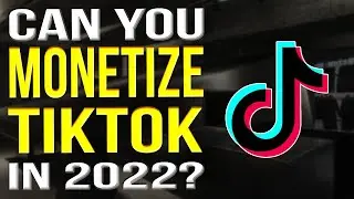Can You Monetize TikTok Compilation Videos On YouTube 2022