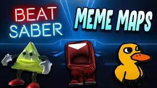 The Funniest Beat Saber Meme Maps