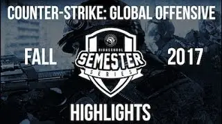 CSGO 2017 Fall Semester Series Finals Highlights